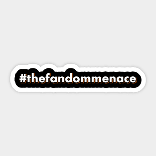 The Fandom Menace Sticker